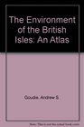 The Environment of the British Isles An Atlas