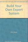 Build Your Own Expert System