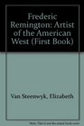 Frederic Remington Artist of the American West