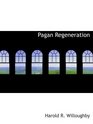 Pagan Regeneration