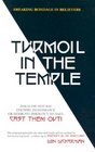 Turmoil in the Temple Breaking Bondage in Believers