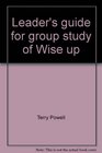 Leader's guide for group study of Wise up