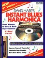 Instant Blues Harmonica 9 Ed Three Minutes to Blues and Rock Improvisation