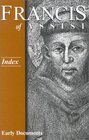 Francis of Assisi Index Early Documents Vol 4