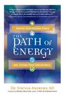 The Path of Energy Awaken Your Personal Power and Expand Your Consciousness