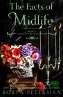 The Facts of Midlife: A Paranormal Women?s Fiction Novel: Good To The Last Death Book Seven