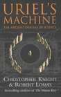 Uriel's Machine The Ancient Origins of Science