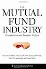 The Mutual Fund Industry Competition and Investor Welfare