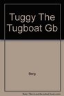 Tuggy The Tugboat Gb