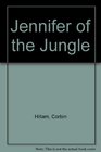 Jennifer of the Jungle