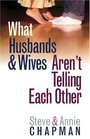What Husbands  Wives Aren't Telling Each Other