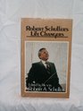 Robert Schuller's Life changers