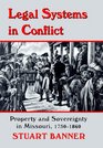 Legal Systems in Conflict Property and Sovereignty in Missouri 17501860