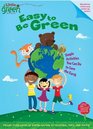 Easy to Be Green Simple Activities You Can Do to Save the Earth