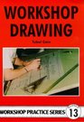 Workshop Drawing (Workshop Practice)