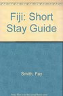 Short Stay Guide Fiji