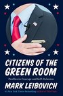 Citizens of the Green Room Profiles in Courage and SelfDelusion