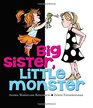 Big Sister Little Monster