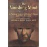 Vanishing Mind A Practical Guide to Alzheimer's Disease and Other Dementias