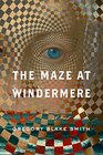 The Maze at Windermere A Novel