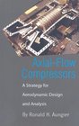 AxialFlow Compressors A Strategy for Aerodynamic Design and Analysis