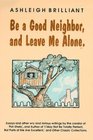 Be a Good Neighbor, and Leave Me Alone