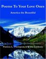 Poems to Your Love Ones America the Beautiful