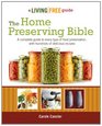 The Home Preserving Bible: A Living Free Guide