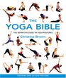 The Yoga Bible: The Definitive Guide to Yoga Postures