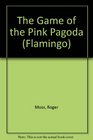 Game of the Pink Pagoda 1987 publication