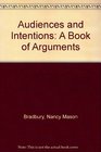 Audiences and Intentions A Book of Arguments