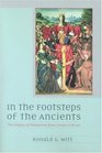 In the Footsteps of the Ancients The Origins of Humanism from Lovato to Bruni