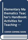 Elementary Mathematics Teacher's Handbook