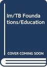Im/TB Foundations/Education