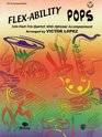 FlexAbility Pops  SoloDuetTrioQuartet with Optional Accompaniment