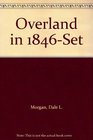 Overland in 1846Set