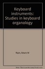 Keyboard instruments studies in keyboard organology