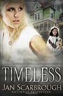 Timeless A Gothic Romance