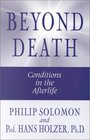 Beyond Death Conditions in the Afterlife