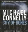 City of Bones (Harry Bosch, Bk 8) (Audio CD) (Abridged)