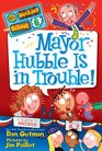 Mayor Hubble Is in Trouble