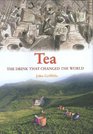 Tea The Drink That Changed the World
