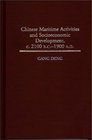 Chinese Maritime Activities and Socioeconomic Development c 2100 BC  1900 AD