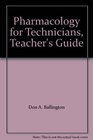 Pharmacology for Technicians Teacher's Guide