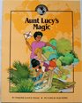 Aunt Lucy's magic