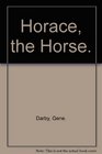 Horace the Horse