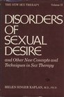 Disorders of sexual desire and other new concepts and techniques in sex therapy