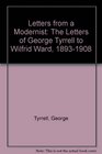 Letters from a Modernist The Letters of George Tyrrell to Wilfrid Ward 18931908