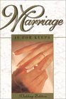 Marriage is for Keeps Foundations for Christian Marriage