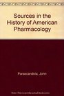 Sources in the History of American Pharmacology